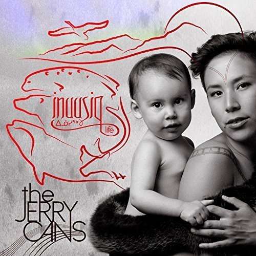 Cover for The Jerry Cans · Inuusiq (CD) (2016)