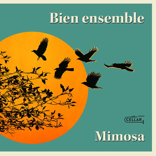 Bien Ensemble - Mimosa - Musiikki - CELLAR LIVE - 0628308830107 - perjantai 17. toukokuuta 2024