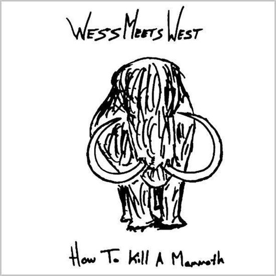 How to Kill a Mammoth - Wess Meets West - Music -  - 0634479881107 - August 25, 2008