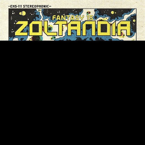 Cover for Fantasy 15 · Zoltandia (LP) (2023)