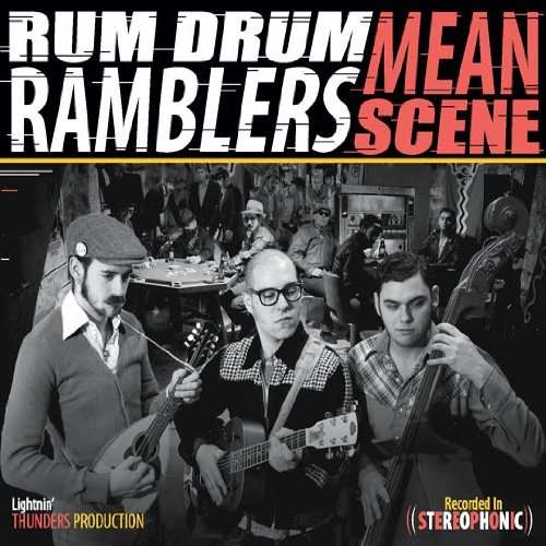 Mean Scene - Rum Drum Ramblers - Muzyka - Proper - 0700261323107 - 1 sierpnia 2011