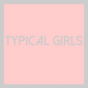 Cover for Typical Girls / Various (LP) (2016)