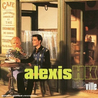 Cover for Alexis Hk · Belleville + 3 (CD) (2010)