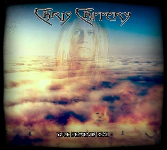 Cover for Chris Caffery · Your Heaven is Real (CD) [Digipak] (2015)