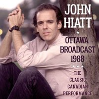 Cover for John Hiatt · Ottawa Broadcast 1988 (CD) (2018)