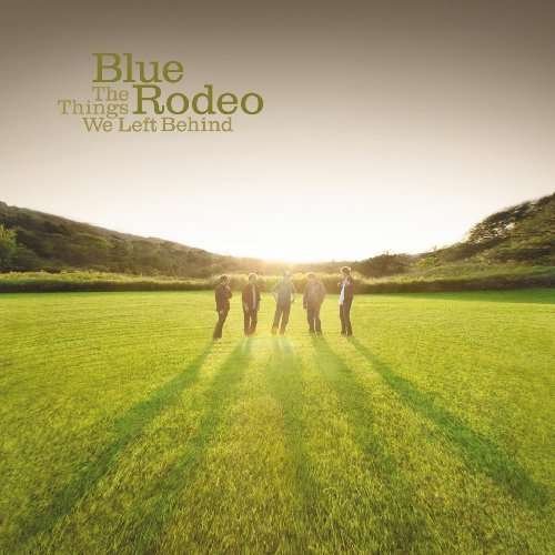 Cover for Blue Rodeo · The Things We Left Behind-lp (LP) (2009)