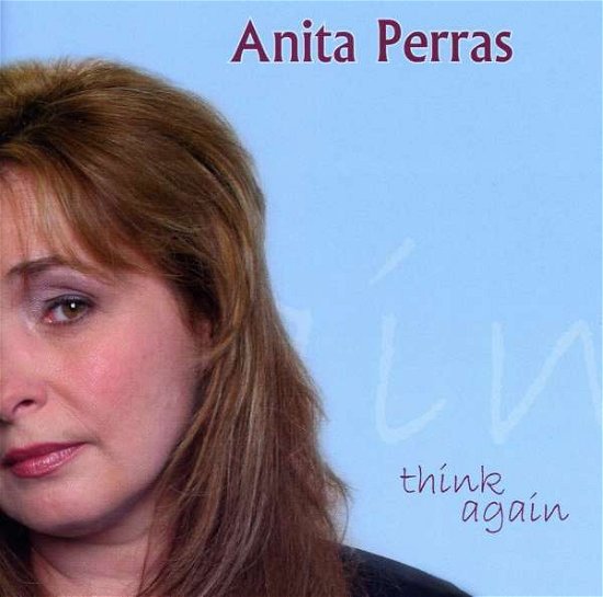 Cover for Anita Perras · Think Again (CD) (2005)