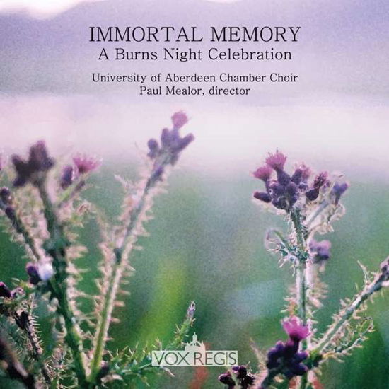 Immortal Memory: Burns Night Celebration - Choir of King's College Aberdeen - Music - ODRADEK - 0850869006107 - January 27, 2017