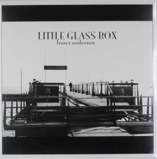 Cover for Fraser Anderson · Little Glass Box [lp] (LP) (2015)