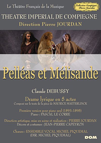 Pelleas Et Melisande - Claude Debussy - Film - DOM - 3254873110107 - 25. oktober 2019