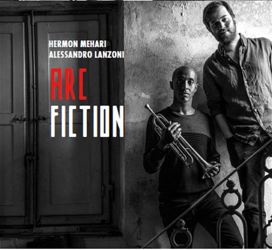 Cover for Mehari, Hermon &amp; Alessandro Lanzoni · Arc Fiction (CD) (2021)