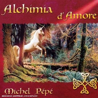Cover for Michel Pépé · Alchimia Damore (CD) (2006)