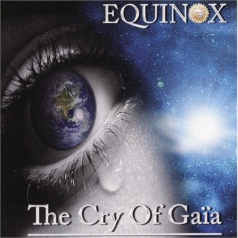 Cover for Equinox · The Cry of Gaia (CD) (2018)