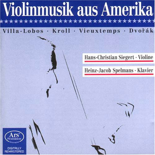 Violinmusik Aus Amerika:desespera - H. Villa-Lobos - Music - ARS PRODUKTION - 4011407973107 - June 29, 2009