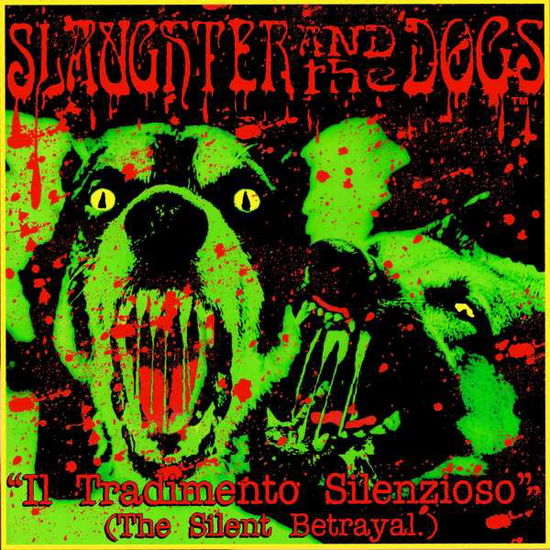 Cover for Slaughter And The Dogs · Il Tradimento Silenzioso (the Silent Betrayal) (CD) (2022)