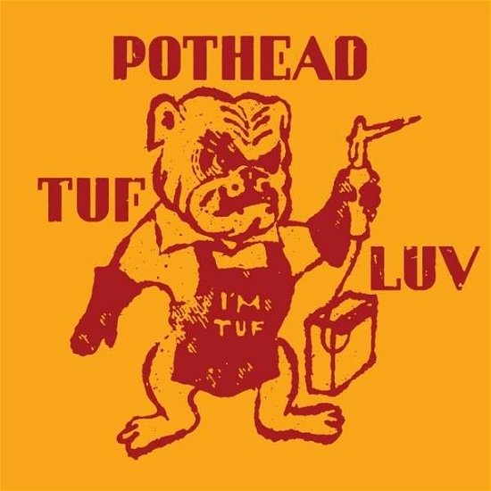 Cover for Pothead · Tuf Luv (CD) (2003)