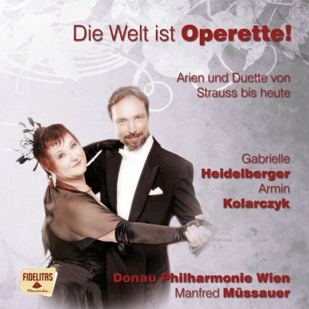 Cover for Die Welt ist Operette · Kolarczyk,Armin / Heidelberger,Gabrielle (CD)