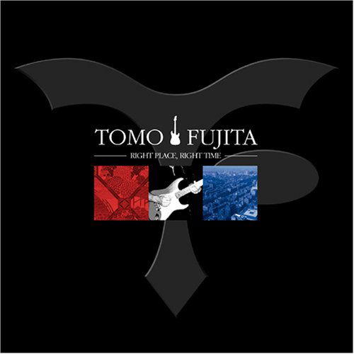 Cover for Tomo Fujita · Right Place Right Time (CD) [Japan Import edition] (2007)