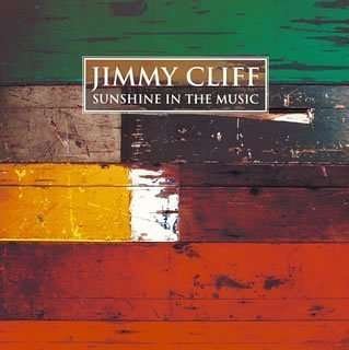 Cover for Jimmy Cliff · Sunshine in the Music (CD) [Japan Import edition] (2003)
