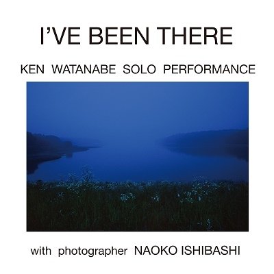 Cover for Ken Watanabe · I've Been There (CD) [Japan Import edition] (2022)