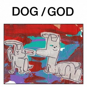 Cover for God · Dog (CD) [Japan Import edition] (2018)
