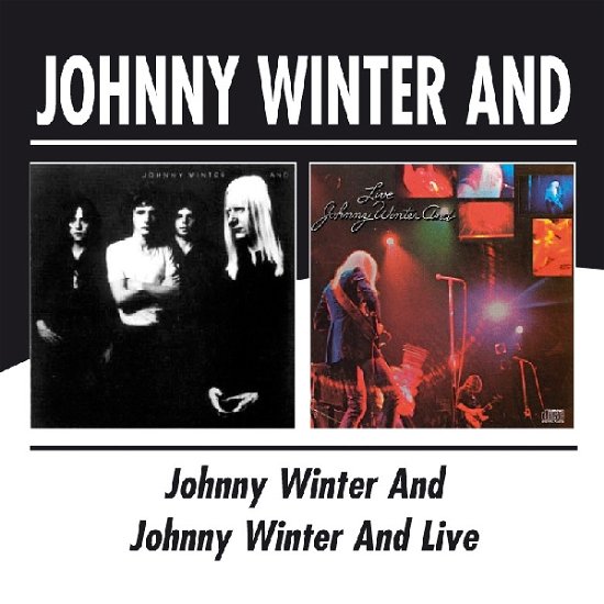 Cover for Johnny Winter · Johnny Winter And (CD) (2004)