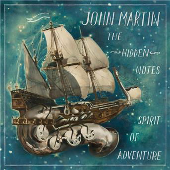 Hidden Notes Spirit of Adventure - John Martin - Musik - F-Ire - 5060140642107 - 17 juni 2016