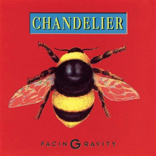 Facing Gravity - Chandelier - Musik - CHICADISC - 5903068120107 - 28. september 2018