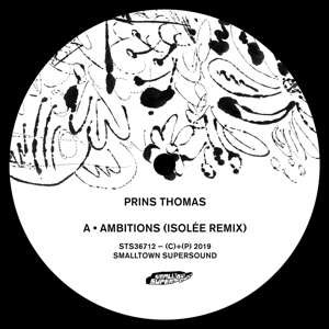 Ambitions Remixes II - Prins Thomas - Musikk - SMALLTOWN SUPERSOUND - 7072822367107 - 6. desember 2019