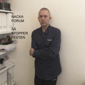Cover for Nacka Forum · Sa Stopper Festen (CD) (2019)