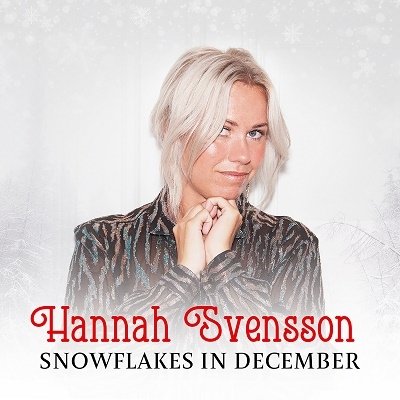 Cover for Hannah Svensson · Snowflakes In December (CD) (2022)