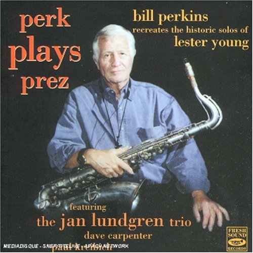 Cover for Bill Perkins · Perk Plays Prez (CD) (1997)
