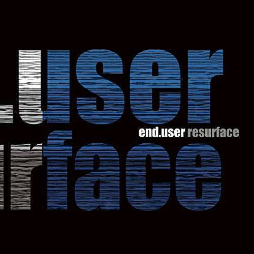 Resurface - Enduser - Musique - HANDS PRODUCTIONS - 8016670134107 - 2 novembre 2018