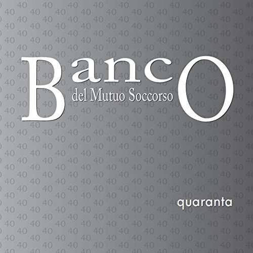 Cover for Banco Del Mutuo Soccorso · Quaranta (CD) (2022)