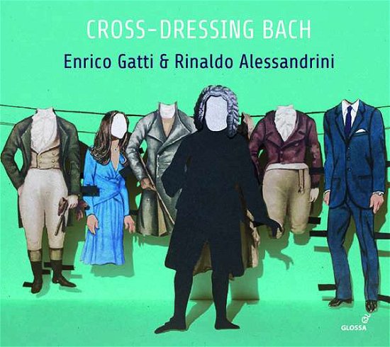 Bach,j.s. / Gatti / Alessandrini · Cross Dressing Bach (CD) (2018)