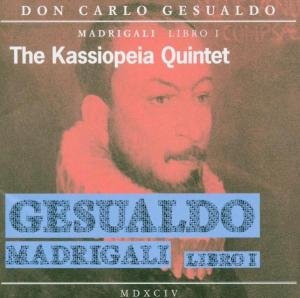 Madrigali Libro 1 - C. Gesualdo - Musiikki - GLOBE - 8711525522107 - maanantai 12. heinäkuuta 2004