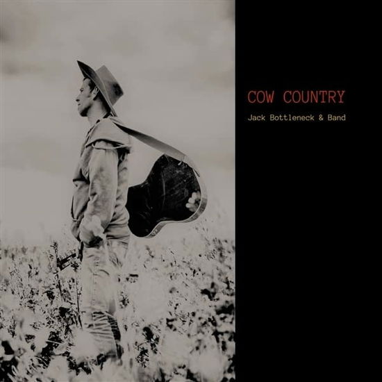 Cover for Bottleneck, Jack -&amp; Band- · Cow Country (CD) (2022)