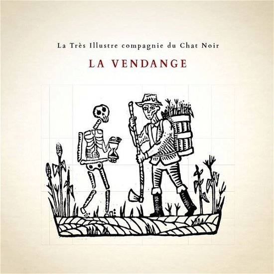 La Tres Illustre Compagnie Du Chat Noir - La Vendange - La Tres Illustre Compagnie Du Chat Noir - Music - SELF RELEASE - 8717953123107 - January 23, 2014