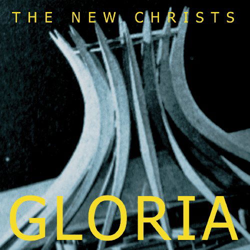 Gloria - New Christs - Muzyka - IMPEDANCE - 9339851000107 - 10 lipca 2009