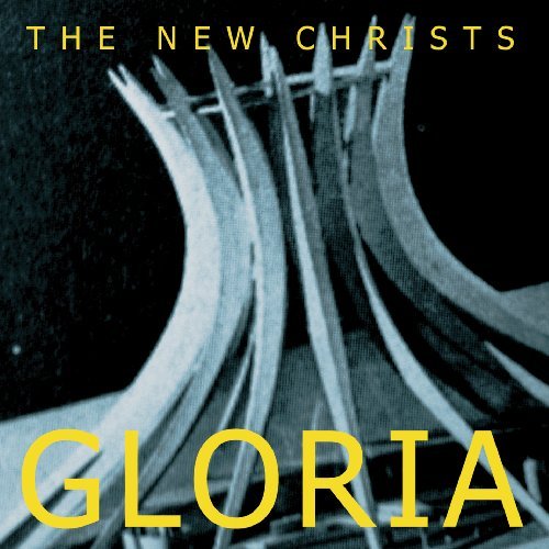 Cover for New Christs · Gloria (CD) (2009)