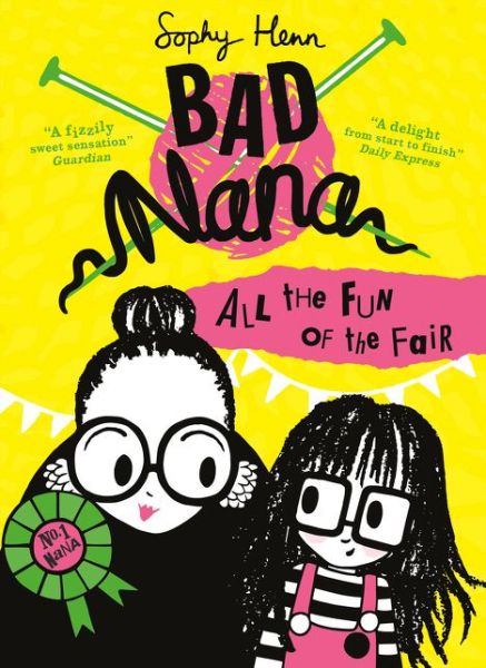 All the Fun of the Fair - Bad Nana - Sophy Henn - Kirjat - HarperCollins Publishers - 9780008268107 - torstai 9. heinäkuuta 2020