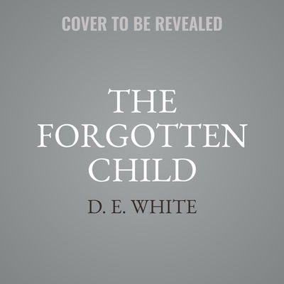 Cover for D E White · The Forgotten Child Lib/E (CD) (2020)