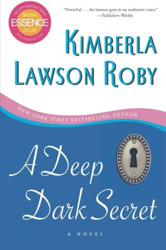 A Deep Dark Secret: A Novel - Kimberla Lawson Roby - Książki - HarperCollins - 9780061443107 - 12 października 2010