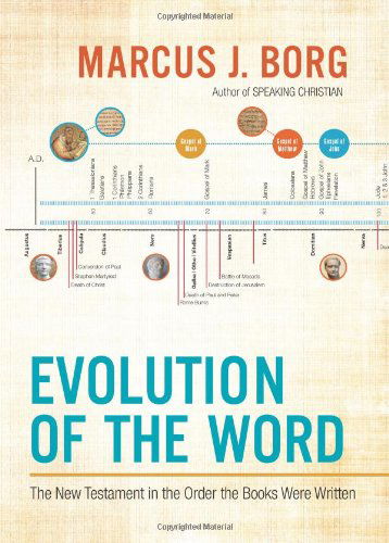 Cover for Marcus J. Borg · Evolution of the Word: Reading the New Testament in the Order It Was Written (Hardcover Book) (2012)