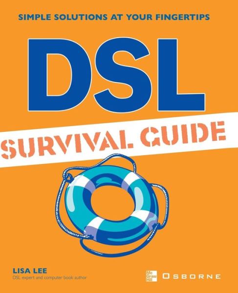 Dsl Survival Guide - Lisa Lee - Books - McGraw-Hill Companies - 9780072193107 - October 1, 2001