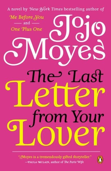 Cover for Jojo Moyes · The Last Letter from Your Lover: a Novel (Taschenbuch) [Reprint edition] (2012)