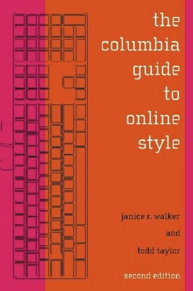 Cover for Janice Walker · The Columbia Guide to Online Style (Hardcover Book) [Second edition] (2006)