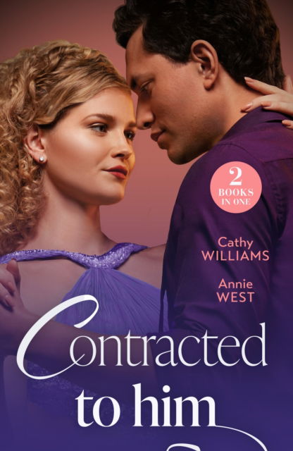 Contracted To Him: Royally Promoted (Secrets of Billionaires' Secretaries) / Signed, Sealed, Married (A Diamond in the Rough) - Cathy Williams - Książki - HarperCollins Publishers - 9780263320107 - 6 czerwca 2024