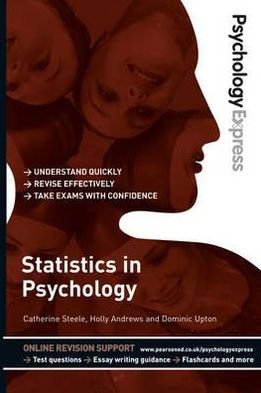 Cover for Catherine Steele · Psychology Express: Statistics in Psychology: (Undergraduate Revision Guide) - PSE Psychology Express (Pocketbok) (2011)