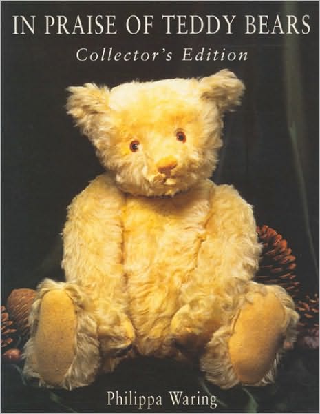 In Praise of Teddy Bears: Collector's Edition - Philippa Waring - Books - Profile Books Ltd - 9780285634107 - October 23, 1997